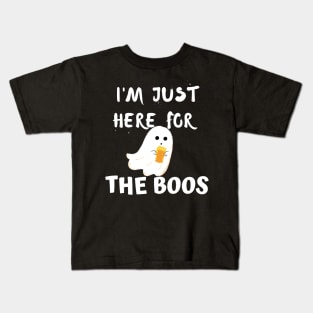 I'm just here for the boos Kids T-Shirt